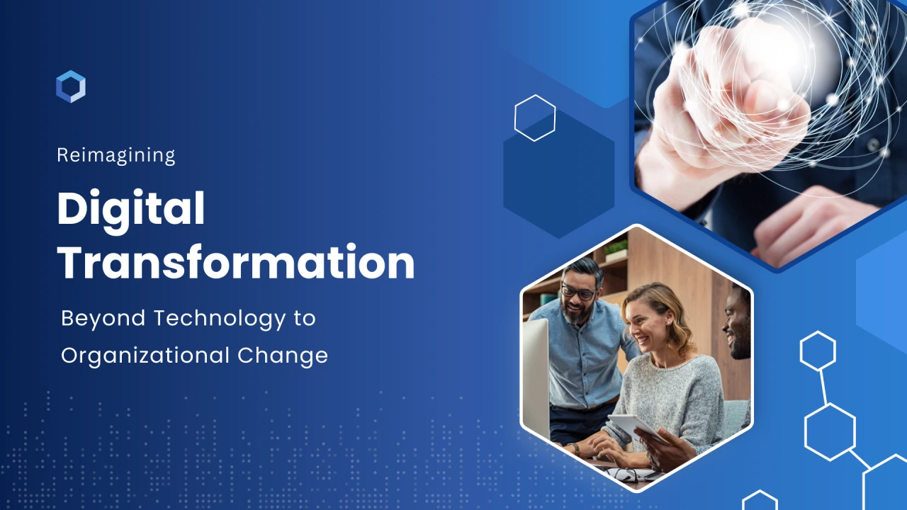 Reimagining Digital Transformation for the Modern Enterprise